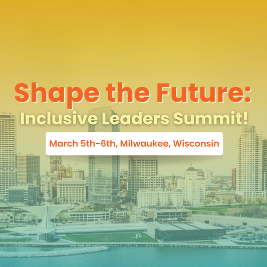 Shape the Future: Inclusive Leaders Summit!