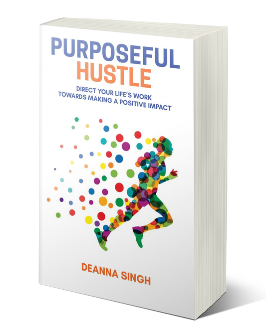 Purposeful Hustle - bring meaning to your work